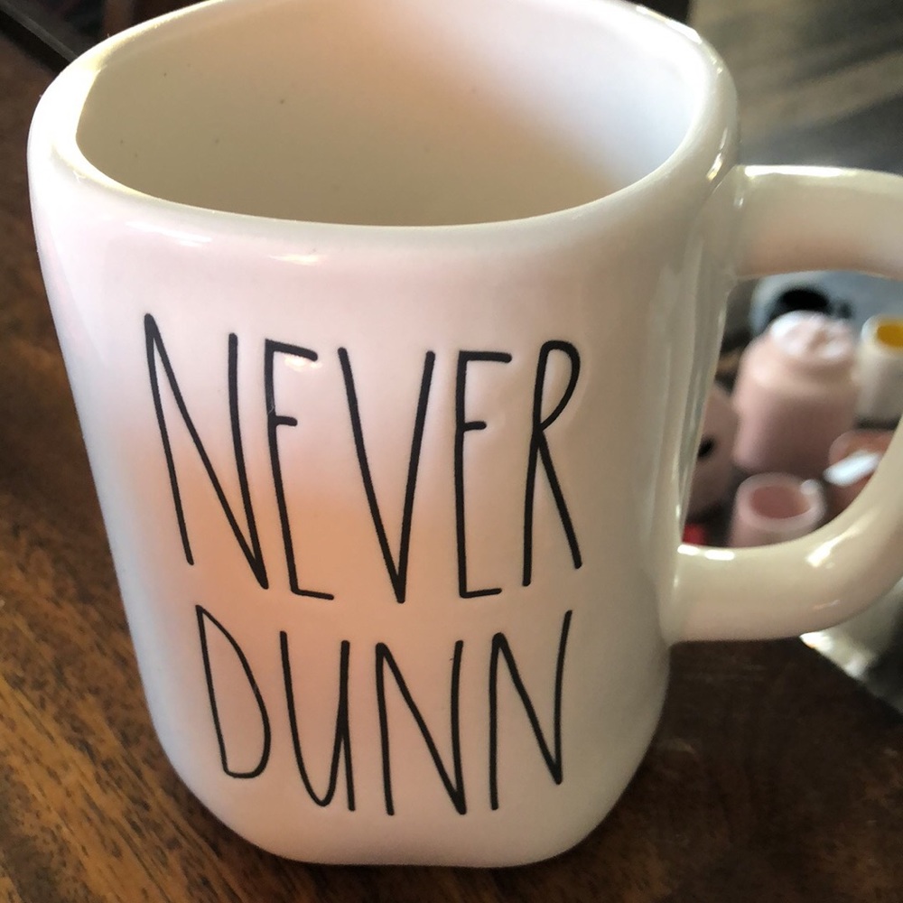 Rae Dunn Never Dunn Mug
